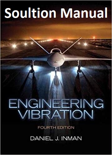 Solution Manual Engineering Vibration (4th Edition) - Pdf